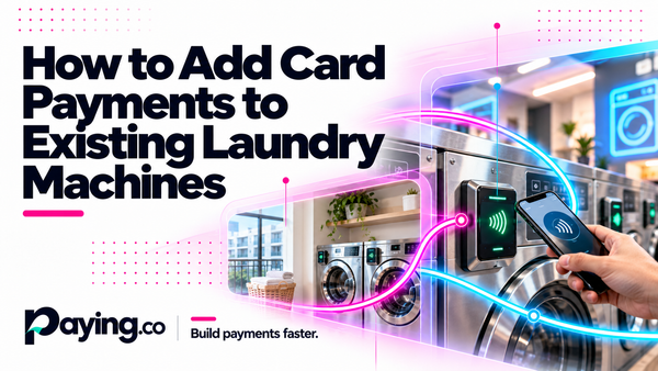 How to Add Card Payments to Existing Laundry Machines